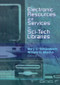 Electronic Resources and Services in Sci-Tech Libraries by Mary Schlembach, William Mischo, 9780789019356