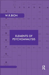 Elements of Psychoanalysis by Wilfred R. Bion, 9780946439065