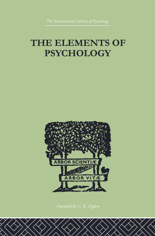 The Elements Of Psychology by Edward L Thorndike, 9780415758093