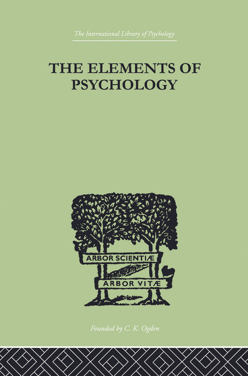 The Elements Of Psychology by Edward L Thorndike, 9780415758093