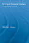Emergent Computer Literacy (A Developmental Perspective) by Helen Mele Robinson, 9780415541244