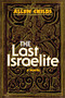 The Last Israelite (A Novel) by Allen Childs, 9780884003977
