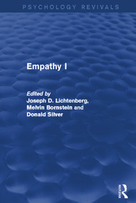 Empathy I (Psychology Revivals) by Joseph Lichtenberg, Melvin Bornstein, Donald Silver, 9780415718486
