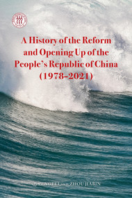A History of the Reform and Opening Up of the People's Republic of China (1978-2021) by Pengfei Qi, Jiabin Zhou, 9781487810795
