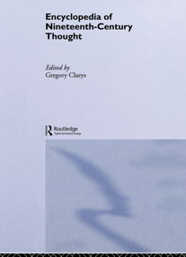Encyclopedia of Nineteenth Century Thought by Gregory Claeys, 9780415862851