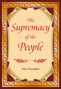 The Supremacy of the People by Zhuanghai Shen, 9781487812010