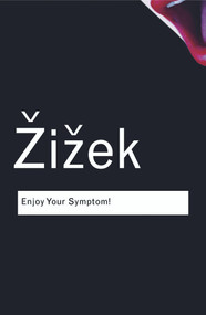 Enjoy Your Symptom! (Jacques Lacan in Hollywood and Out) - 9780415772594 by Slavoj Zizek, 9780415772594