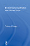 Environmental Aesthetics (Ideas, Politics and Planning) by J. Douglas Porteous, 9780415137706