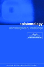 Epistemology: Contemporary Readings by Michael Huemer, 9780415259217