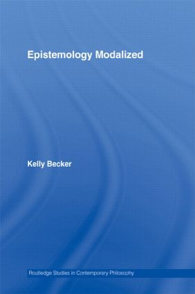 Epistemology Modalized - 9780415541275 by Kelly Becker, 9780415541275