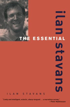 The Essential Ilan Stavans by Ilan Stavans, 9780415927543