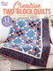 Creative Two-Block Quilts by Annie's, 9781640256231
