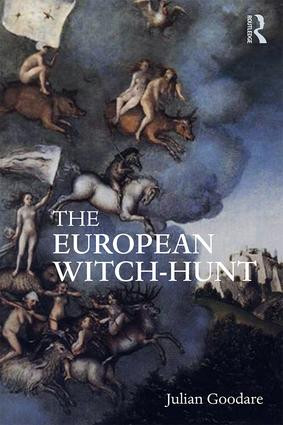 The European Witch-Hunt by Julian Goodare, 9780415254533