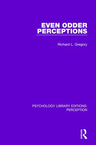 Even Odder Perceptions - 9781138699809 by Richard L. Gregory, 9781138699809