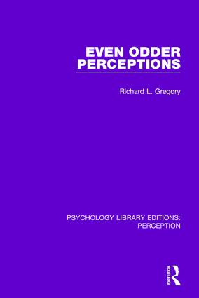 Even Odder Perceptions - 9781138699809 by Richard L. Gregory, 9781138699809