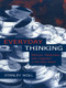 Everyday Thinking (Memory, Reasoning, and Judgment in the Real World) by Stanley Woll, 9780415647632