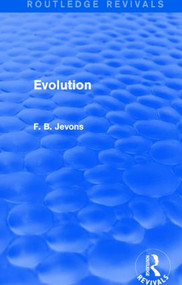 Evolution (Routledge Revivals) by F. B. Jevons, 9781138815094