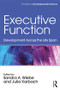 Executive Function (Development Across the Life Span) by Sandra A. Wiebe, Julia Karbach, 9781138655553