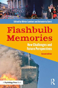 Flashbulb Memories (New Challenges and Future Perspectives) by Olivier Luminet, Antonietta Curci, 9781138653986