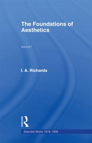 Foundations of Aesthetics Vol 1 - 9780415488419 by I A Richards, 9780415488419
