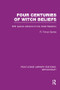 Four Centuries of Witch Beliefs (RLE Witchcraft) by R. Davies, 9781138974593