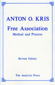 Free Association (Methods and Process) by Anton O. Kris, 9780881632538