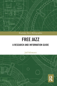 Free Jazz (A Research and Information Guide) by Jeff Schwartz, 9780367734459