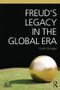 Freud's Legacy in the Global Era by Carlo Strenger, 9781138840294