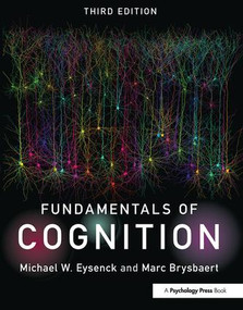 Fundamentals of Cognition by Michael W. Eysenck, Marc Brysbaert, 9781138670457