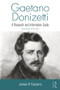 Gaetano Donizetti (A Research and Information Guide) - 9781138870277 by James P. Cassaro, 9781138870277