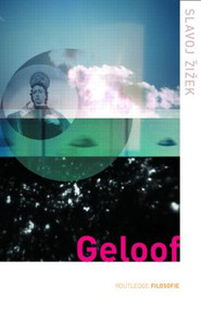 Geloof by Slavoj Zizek, Vertaling: Guus Houtzager, 9780415282161