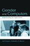 Gender and Computers (Understanding the Digital Divide) - 9780805844276 by Joel Cooper, Kimberlee D. Weaver, 9780805844276