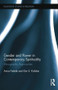 Gender and Power in Contemporary Spirituality (Ethnographic Approaches) by Anna Fedele, Kim Knibbe, 9781138845077
