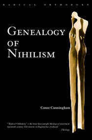 Genealogy of Nihilism by Conor Cunningham, 9780415276948