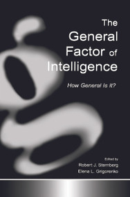 The General Factor of Intelligence (How General Is It?) - 9780415652445 by Robert J. Sternberg, Elena L. Grigorenko, 9780415652445