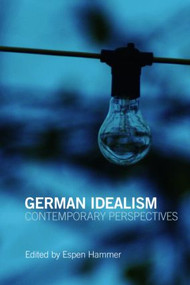 German Idealism (Contemporary Perspectives) by Espen Hammer, 9780415373050