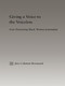 Giving a Voice to the Voiceless (Four Pioneering Black Women Journalists) - 9781138991903 by Jinx Coleman Broussard, 9781138991903
