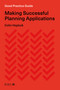 Good Practice Guide (Making Successful Planning Applications) by Colin Haylock, 9781859469200
