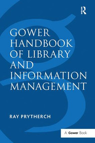 Gower Handbook of Library and Information Management - 9780815346784 by Ray Prytherch, 9780815346784