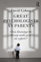 Great Psychologists as Parents (Does knowing the theory make you an expert?) by David Cohen, 9781138899919