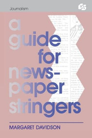 A Guide for Newspaper Stringers by Margaret Davidson, 9780805807653