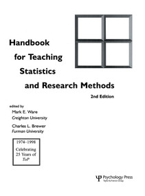 Handbook for Teaching Statistics and Research Methods by Mark E. Ware, Charles L. Brewer, 9780805830491