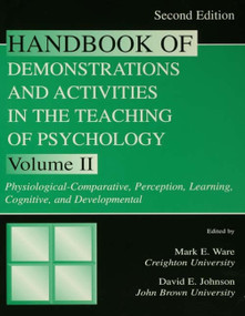 Handbook of Demonstrations and Activities in the Teaching of Psychology by Mark E. Ware, David E. Johnson, 9780805830460