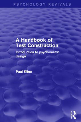 A Handbook of Test Construction (Introduction to Psychometric Design) by Paul Kline, 9781138905122