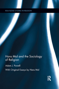 Hans Mol and the Sociology of Religion - 9780367886806 by Adam J. Powell, 9780367886806