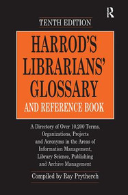 Harrod's Librarians' Glossary and Reference Book by Ray Prytherch, 9780815399636