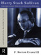 Harry Stack Sullivan (Interpersonal Theory and Psychotherapy) by F. Barton Evans III, 9780415119733