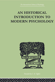 An Historical Introduction To Modern Psychology by Gardner Murphy, 9780415757997