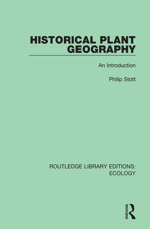 Historical Plant Geography (An Introduction) by Philip Stott, 9780367355050