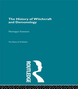 The History of Witchcraft and Demonology - 9780415568746 by Montague Summers, 9780415568746